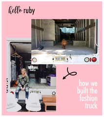 The Creation of hello ruby fashion truck – hello ruby | a mobile boutique